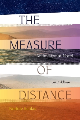 The Measure of Distance: An Immigrant Novel book