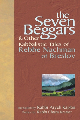 The Seven Beggars by Rabbi Chaim Kramer