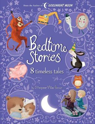 Bedtime Stories: 8 Timeless Tales by Margaret Wise Brown book