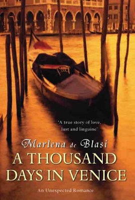 A Thousand Days in Venice by Marlena de Blasi