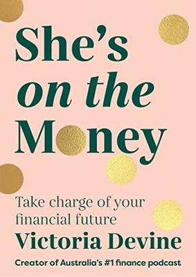 She's On The Money: Take Charge of Your Financial Future book