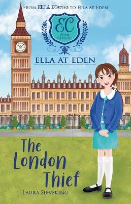 The London Thief (Ella at Eden #6) book