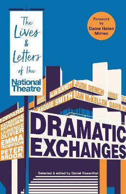 Dramatic Exchanges: Letters of the National Theatre book