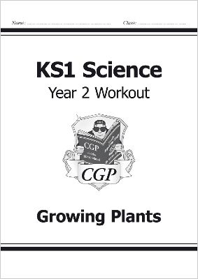 KS1 Science Year Two Workout: Growing Plants book
