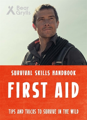 Bear Grylls Survival Skills: First Aid book