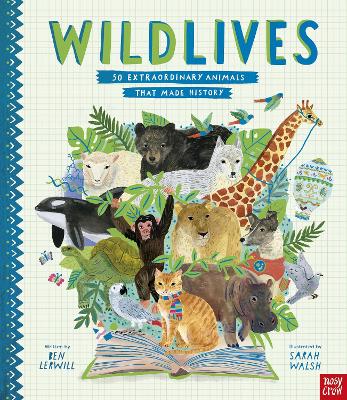 WildLives: 50 Extraordinary Animals that Made History book