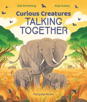 Curious Creatures Talking Together book