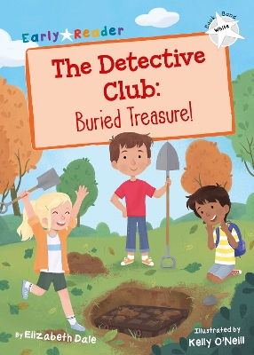 The Detective Club: Buried Treasure: (White Early Reader) book