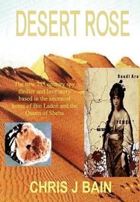 Desert Rose by Chris J. Bain