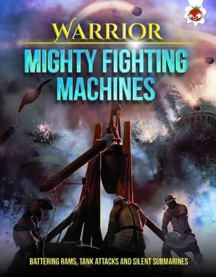 Warrior - Mighty Fighting Machines book