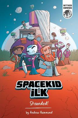 Spacekid iLK: Stranded! book