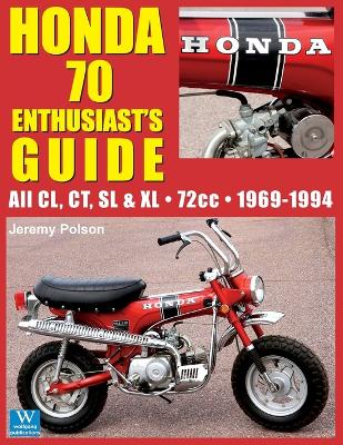 Honda 70: Enthusiast's Guide book