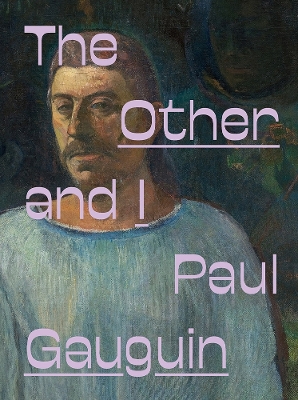 Paul Gauguin: The Other and I book