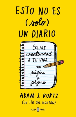 Esto no es solo un diario: Échale creatividad a tu vida... página a página / 1 P age at a Time: A Daily Creative Companion book