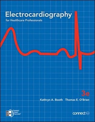 Electrocardiography for Healthcare Professionals by Kathryn Booth