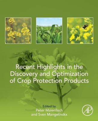 Recent Highlights in the Discovery and Optimization of Crop Protection Products book