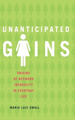 Unanticipated Gains by Mario Luis Small