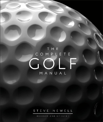 The Complete Golf Manual by Steve Newell