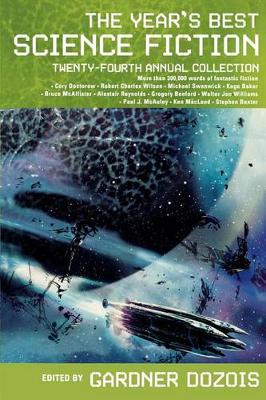 The Year's Best Science Fiction: Twenty-Fourth Annual Collection book