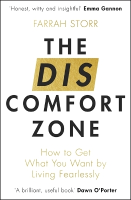 The Discomfort Zone: How to Get What You Want by Living Fearlessly book