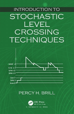 Introduction to Stochastic Level Crossing Techniques book