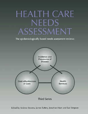 Health Care Needs Assessment: The Epidemiologically Based Needs Assessment Reviews, v. 2, First Series book