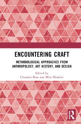 Encountering Craft: Methodological Approaches from Anthropology, Art History, and Design book