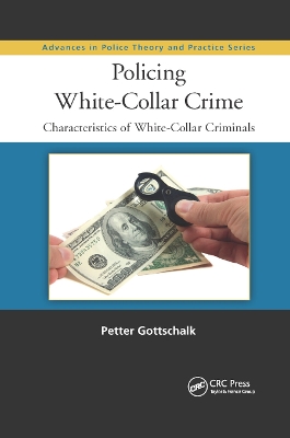 Policing White-Collar Crime: Characteristics of White-Collar Criminals by Petter Gottschalk