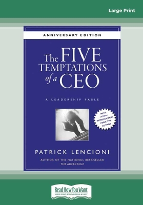 The The Five Temptations of a CEO: A Leadership Fable, 10th Anniversary Edition by Patrick M. Lencioni