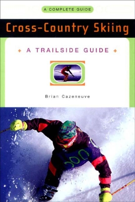 Trailside Guide: Cross-Country Skiing book