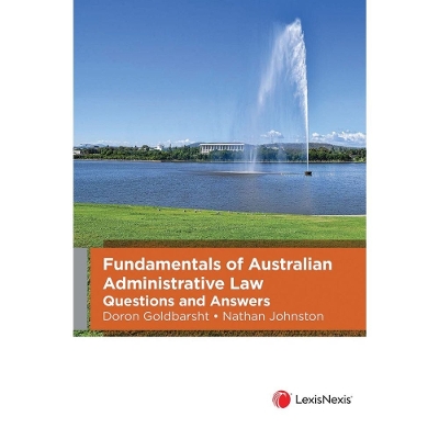 Fundamentals of Australian Administrative Law Questions and Answers book