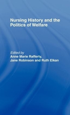 Nursing History and the Politics of Welfare book