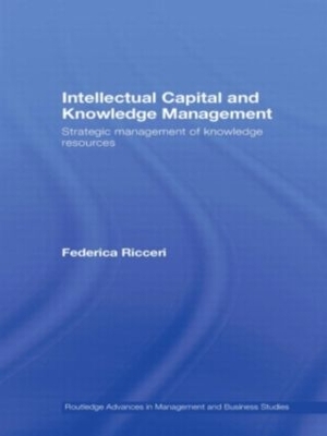 Intellectual Capital and Knowledge Management by Federica Ricceri