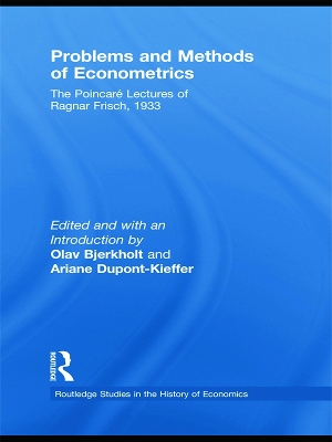 Problems and Methods of Econometrics by Ragnar Frisch