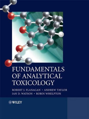 Fundamentals of Analytical Toxicology by Robert J. Flanagan