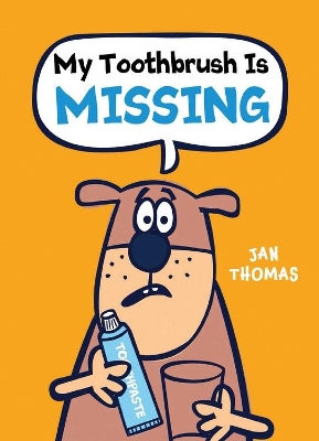 My Toothbrush Is Missing! book