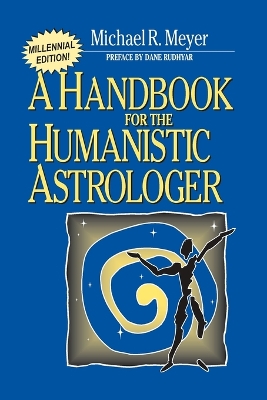 Handbook for the Humanistic Astrologer book