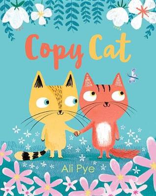Copy Cat by Ali Pye
