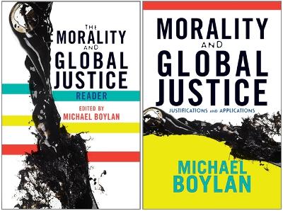 Morality and Global Justice, 2-Vol SET by Michael Boylan