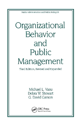 Organizational Behavior and Public Management by Michael L. Vasu
