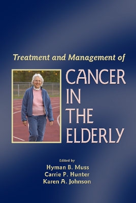 Treatment and Management of Cancer in the Elderly book