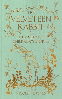 The Velveteen Rabbit & Other Classic Children's Stories book