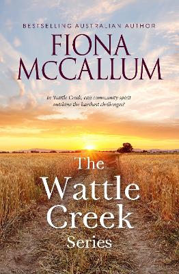 Wattle Creek / Standing Strong by Fiona McCallum