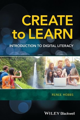 Create to Learn by Renee Hobbs