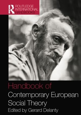 Handbook of Contemporary European Social Theory book
