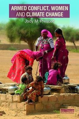 Armed Conflict, Women and Climate Change book