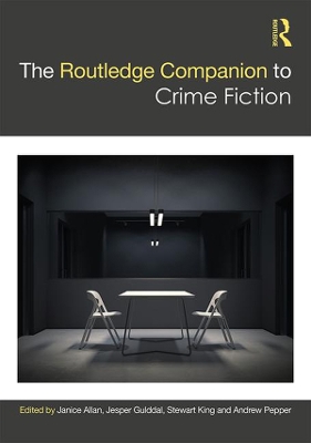 The Routledge Companion to Crime Fiction by Janice Allan