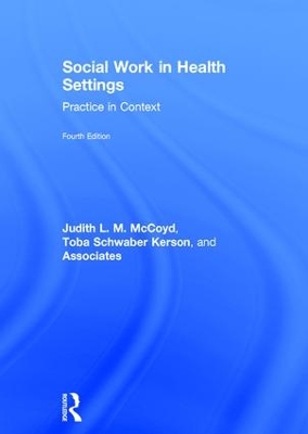 Social Work in Health Settings by Judith L.M. McCoyd