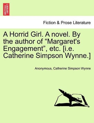 A Horrid Girl. a Novel. by the Author of 