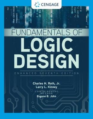 Fundamentals of Logic Design, Enhanced Edition book